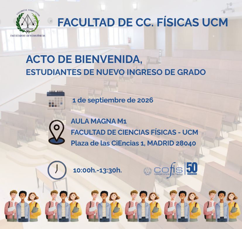 Acto de bienvenida Facultad de CC Físicas UCM