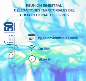 Reunion bimestral delegaciones territoriales colegio oficial de fisicos